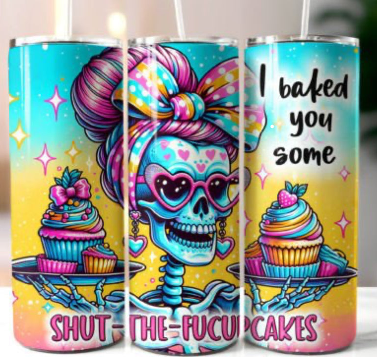 Shut The Fucupcakes Tumbler