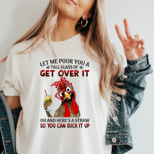 Get over it T-shirt